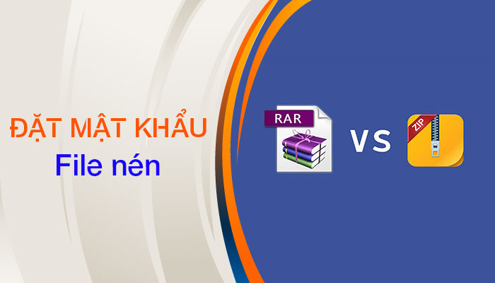 [ HƯỚNG DẪN ] Cách đặt mật khẩu cho file nén ZIP, RAR