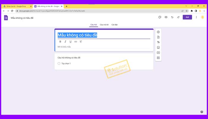 [ CHI TIẾT ] Cách tạo khảo sát trên Google Form