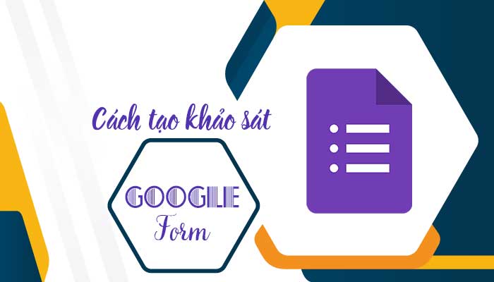 cach-tao-khao-sat-tren-google-form