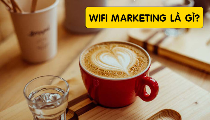 [ ĐÁP ] Wifi marketing là gì